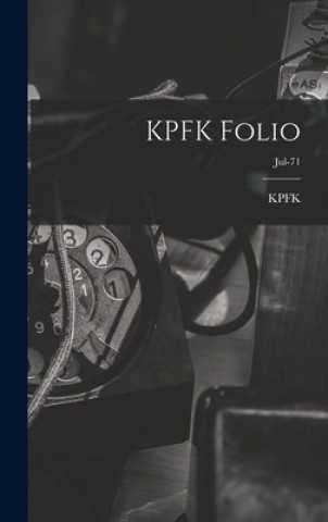 Knjiga KPFK Folio; Jul-71 Ca Kpfk (Radio Station Los Angeles