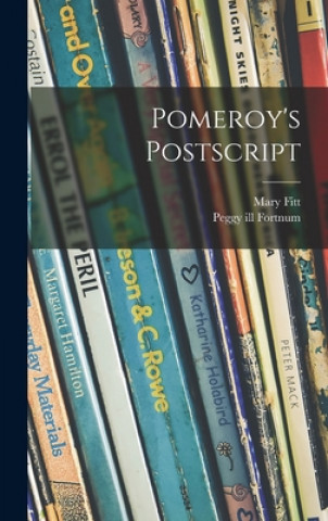 Knjiga Pomeroy's Postscript Mary 1897-1959 Fitt