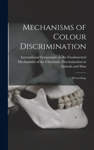 Knjiga Mechanisms of Colour Discrimination; Proceedings International Symposium on the Fundam