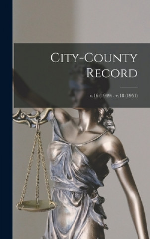 Knjiga City-county Record; v.16 (1949) - v.18 (1951) Anonymous