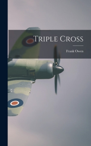 Book Triple Cross Frank Owen