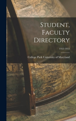 Book Student, Faculty Directory; 1952-1953 College Park University of Maryland