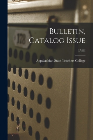 Knjiga Bulletin, Catalog Issue; LVIII Appalachian State Teachers College (N