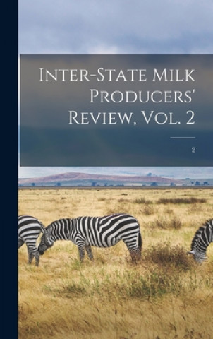Knjiga Inter-state Milk Producers' Review, Vol. 2; 2 Anonymous