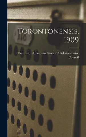 Knjiga Torontonensis, 1909 University of Toronto Students' Admi