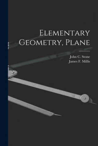 Knjiga Elementary Geometry, Plane John C. (John Charles) 1867-1 Stone