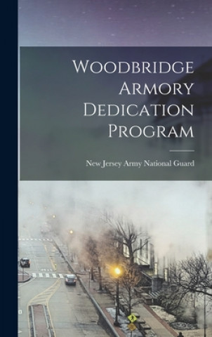 Knjiga Woodbridge Armory Dedication Program New Jersey Army National Guard