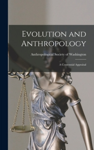 Knjiga Evolution and Anthropology: a Centennial Appraisal Anthropological Society of Washington