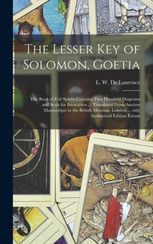 Könyv Lesser Key of Solomon, Goetia L. W. (Lauron William) de Laurence