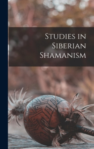 Carte Studies in Siberian Shamanism Anonymous