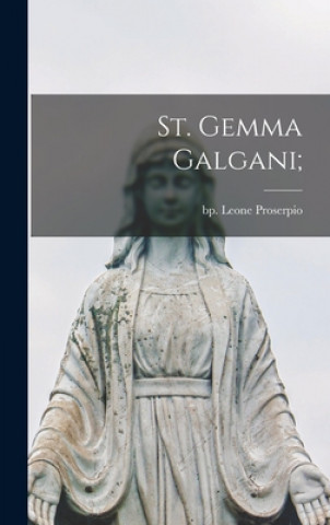 Carte St. Gemma Galgani; Leone Bp Proserpio