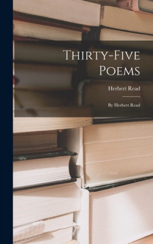 Livro Thirty-five Poems: by Herbert Read Herbert 1893-1968 Read