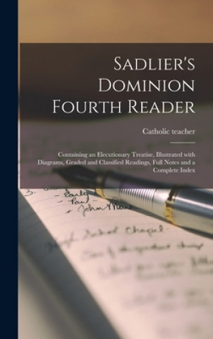 Книга Sadlier's Dominion Fourth Reader [microform] Catholic Teacher