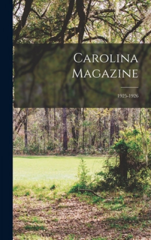 Knjiga Carolina Magazine; 1925-1926 Anonymous