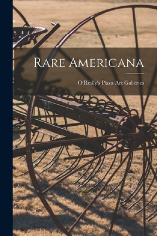 Libro Rare Americana O'Reilly's Plaza Art Galleries