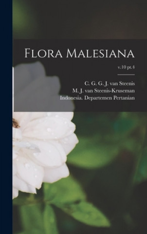 Knjiga Flora Malesiana; v.10 pt.4 C. G. G. J. Van (Cornelis Gi Steenis