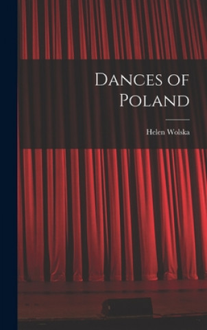Könyv Dances of Poland Helen Wolska