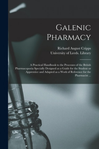 Könyv Galenic Pharmacy Richard August Cripps