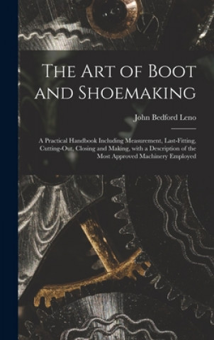 Carte Art of Boot and Shoemaking John Bedford 1824-1894 Leno