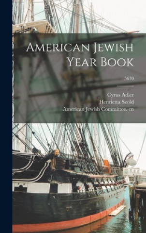 Kniha American Jewish Year Book; 5670 Cyrus 1863-1940 Adler