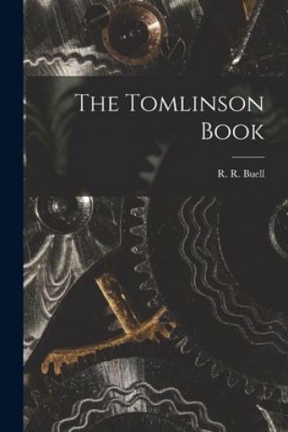 Kniha The Tomlinson Book R. R. (Robert Rood) Buell