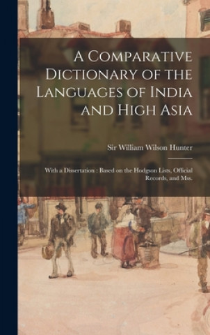 Książka Comparative Dictionary of the Languages of India and High Asia William Wilson Hunter