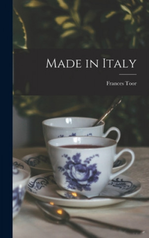 Livre Made in Italy Frances 1890-1956 Toor