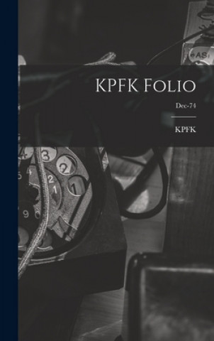 Knjiga KPFK Folio; Dec-74 Ca Kpfk (Radio Station Los Angeles