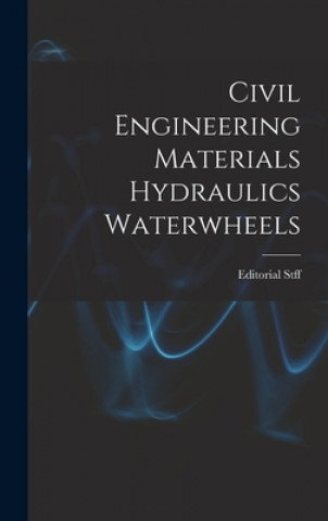 Book Civil Engineering Materials Hydraulics Waterwheels Editorial Stff