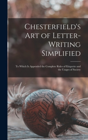Carte Chesterfield's Art of Letter-writing Simplified Anonymous