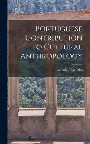 Livro Portuguese Contribution to Cultural Anthropology Antonio Jorge Dias