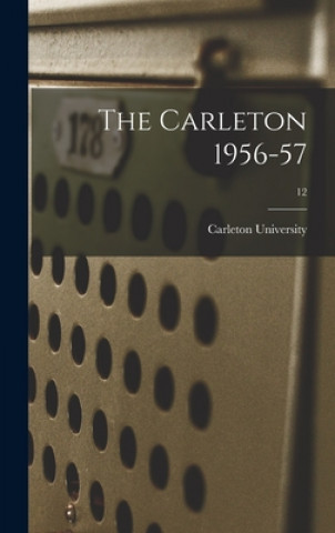 Libro The Carleton 1956-57; 12 Carleton University