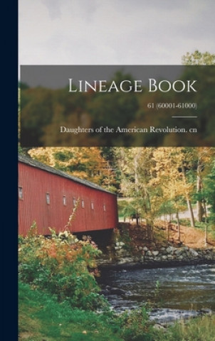 Buch Lineage Book; 61 (60001-61000) Daughters of the American Revolution