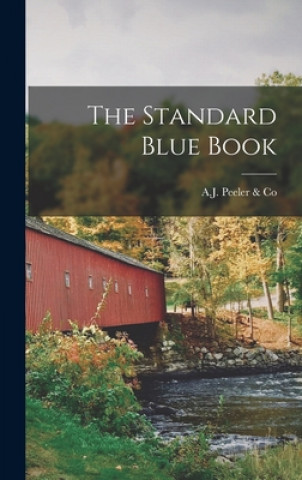 Knjiga The Standard Blue Book A J Peeler & Co