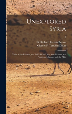 Carte Unexplored Syria Richard Francis Burton