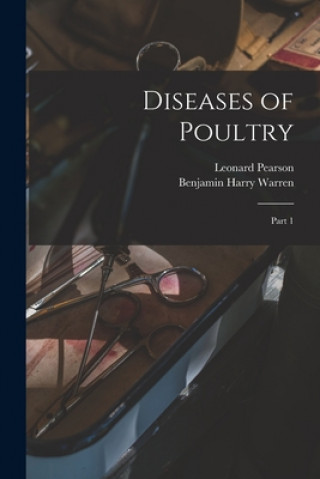 Книга Diseases of Poultry [microform]: Part 1 Leonard 1868-1909 Pearson