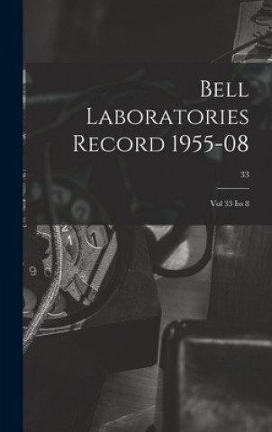 Carte Bell Laboratories Record 1955-08: Vol 33 Iss 8; 33 Anonymous