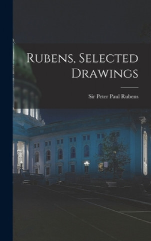 Knjiga Rubens, Selected Drawings Peter Paul Rubens