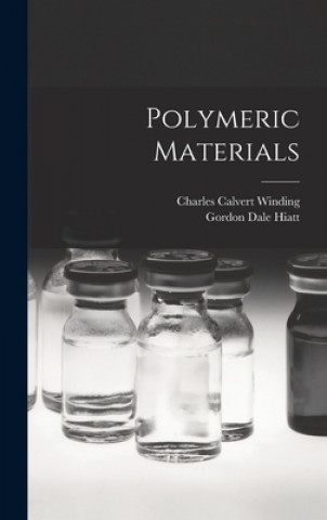 Kniha Polymeric Materials Charles Calvert 1908- Winding