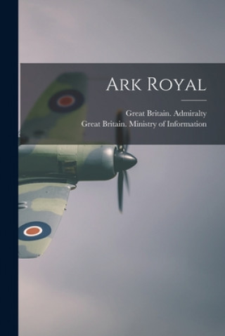 Livro Ark Royal Great Britain Admiralty