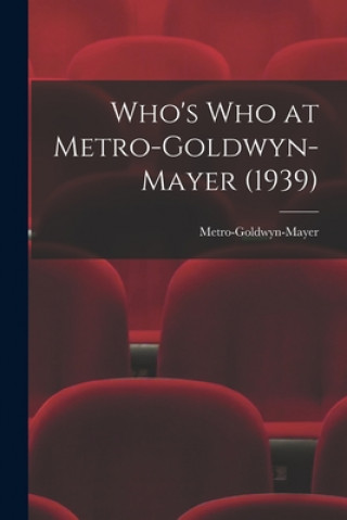Carte Who's Who at Metro-Goldwyn-Mayer (1939) Metro-Goldwyn-Mayer