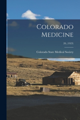 Knjiga Colorado Medicine; 20, (1923) Colorado State Medical Society