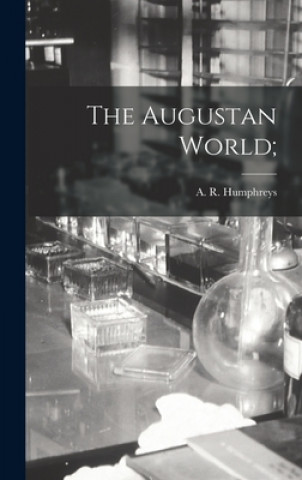 Knjiga The Augustan World; A. R. (Arthur Raleigh) 19 Humphreys