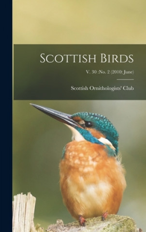 Carte Scottish Birds; v. 30: no. 2 (2010: June) Scottish Ornithologists' Club