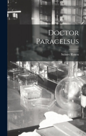 Carte Doctor Paracelsus Sidney Rosen