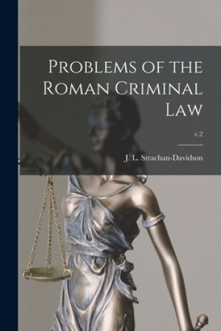 Livre Problems of the Roman Criminal Law; v.2 J. L. (James Leigh) Strachan-Davidson