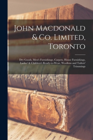 Kniha John Macdonald & Co. Limited, Toronto Anonymous