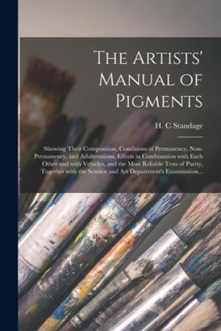 Kniha Artists' Manual of Pigments H. C. Standage