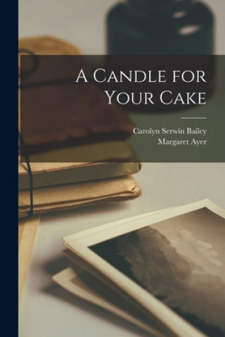 Boek A Candle for Your Cake Carolyn Serwin Bailey