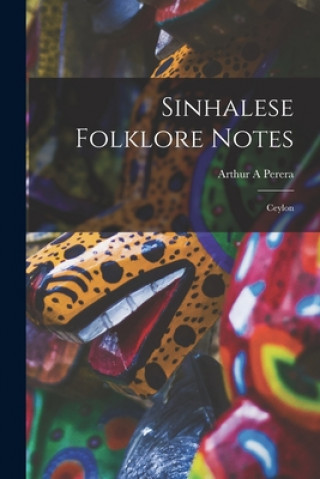 Knjiga Sinhalese Folklore Notes Arthur A. Perera